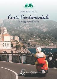 Corti sentimentali. In viaggio per l'Italia