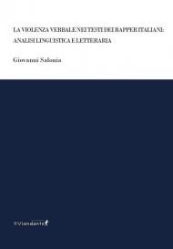 La violenza verbale nei testi dei rapper italiani: analisi linguistica e letteraria