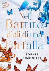 Nel battito d'ali di una farfalla