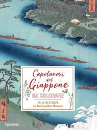 I capolavori del Giappone da colorare. Più di 30 stampe dal Metropolitan Museum. Ediz. illustrata