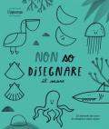 Non so disegnare il mare