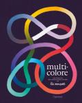 Multicolore. Album scoperte