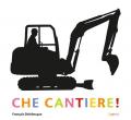 Che cantiere! Ediz. a colori