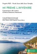 Mi preme l'avvenire. Commentario alle Lettere di Maria Domenica Mantovani