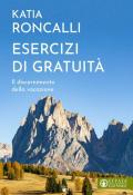 Esercizi di gratuità. Il discernimento della vocazione