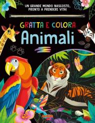 Animali. Gratta e colora. Ediz. a colori