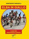 Elba in giallo. I casi del professor Guideri