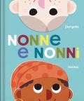 Nonne e nonni. Ediz. a colori