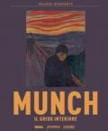 Edvard Munch. Il grido interiore. Catalogo della mostra (Milano, 14 settembre 2024-26 gennaio 2025). Ediz. illustrata