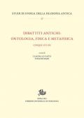 Dibattiti antichi: ontologia, fisica e metafisica. Cinque studi