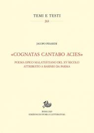 «Cognatas cantabo acies». Poema epico malatestiano del XV secolo attribuito a Basinio da Parma. Ediz. critica