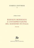 Rodolfo Mondolfo e l’interpretazione del marxismo in Italia (1906-1926)