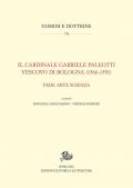 Il cardinale Gabriele Paleotti vescovo di Bologna (1566-1591). Fede arte scienza