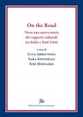 On the Road. Verso una nuova storia dei rapporti culturali tra Italia e Stati Uniti