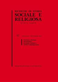 Ricerche storia sociale religiosa. Vol. 97: Fortuna e sfortuna del martirio tra tardo Medioevo ed Età contemporanea
