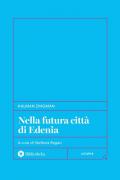 Nella futura città di Edenia