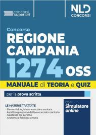 Concorso Regione Campania 1274 OSS. Manuale di teoria e quiz