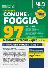 Concorso Comune di Foggia. 97 posti per vari profili. Manuale di teoria e quiz