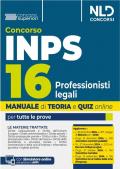 Concorso INPS 16 professionisti legali. Manuale teoria + quiz online per tutte le prove