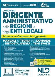 Manuale dirigente amministrativo nelle regioni e negli enti locali, con domande a risposta aperta e temi svolti 2025. Aggiornato al Decreto Correttivo contratti pubblici