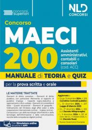 Concorso 200 Assistenti amministrativi contabili consolari MAECI (cod. ACC). Teoria e quiz per tutte le prove del concorso. Con simulatore online