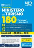 Concorso 180 posti Ministero del turismo. Manuale per i profili 40 Funzionari Giuridico-amministrativi e 20 Assistenti giuridico-amministrativi. Con ... (Cod. TUR-VS). Con software di simulazione