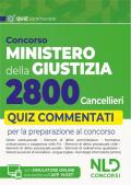 Concorso Ministero della Giustizia per 2800 cancellieri. Quiz commentati per la preparazione al concorso 2025. Con espansione online