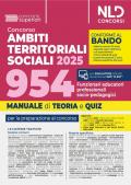 Concorso ATS (Ambiti Territoriali Sociali) per 954 funzionari educatori professionali socio pedagogici. Manuale con teoria e quiz conforme al bando. Nuova ediz. Con espansione online