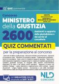 Concorso 2600 Ministero della Giustizia assistenti di cancelleria. Quiz commentati per la prova scritta del concorso. Con software di simulazione