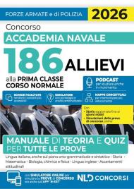 Concorso Accademia Navale 186 allievi prima classe corso normale. Manuale di teoria e quiz per tutte le prove 2026. Con espansione online