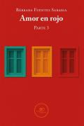 Amor en rojo. Parte 3