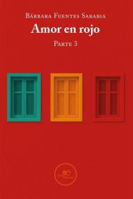 Amor en rojo. Parte 3