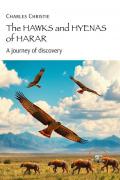 The hawks and hyenas of Harar. A journey of discovery
