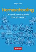 Homeschooling. Una scelta consapevole oltre gli slogan