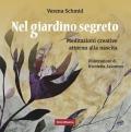 Nel giardino segreto. Meditazioni creative attorno alla nascita