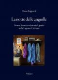 La notte delle anguille. Donne, lavoro e relazioni di genere nella Laguna di Venezia