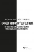 Engelchen und Teufelchen. Ein neuer Umgang mit negativen Gedanken und ungewollten Verhaltensmustern