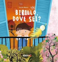 Birillo, dove sei? Ediz. illustrata