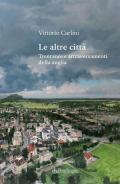 Le altre città. Trentanove attraversamenti della soglia