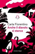 Anche il diavolo si stanca. Piazza bella piaza. Con audiolibro