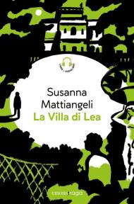 La villa di Lea. Libro + audiolibro. Con File audio per il download