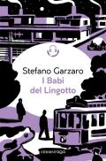 I Babi del Lingotto. Libro + audiolibro. Con File audio per il download