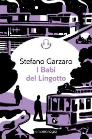 I Babi del Lingotto. Libro + audiolibro. Con File audio per il download