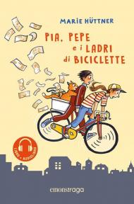 Pia, Pepe e i ladri di biciclette. Libro + audiolibro. Con File audio per il download