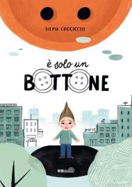 È solo un bottone. Ediz. a colori