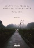 Quanto una persona possa salvarti la vita