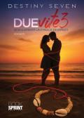 Due vite. Vol. 3