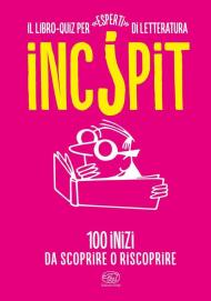 Inc?pit. 100 inizi da scoprire o riscoprire