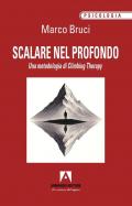 Scalare nel profondo. Una metodologia di Climbing Therapy