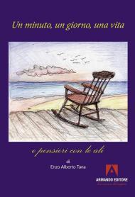 Un minuto, un giorno, una vita